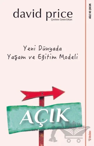 Açık - Yeni Dünyada Yaşam ve Eğitim Modeli – David Price – Sola Unitas kitap kapağı