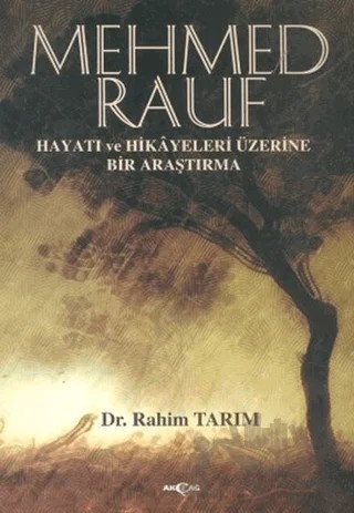Mehmed Rauf – Rahim Tarım – Akçağ Yayınları kitap kapağı