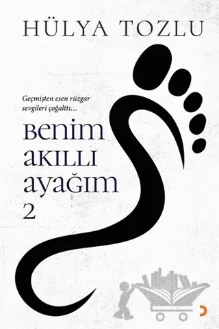 Benim Akıllı Ayağım 2 – Hülya Tozlu – Cinius Yayınları kitap kapağı