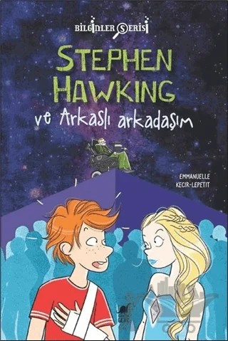 Stephen Hawking ve Arkaslı Arkadaşım – Emmanuelle Kecir-Lepetit – Dinozor Genç kitap kapağı