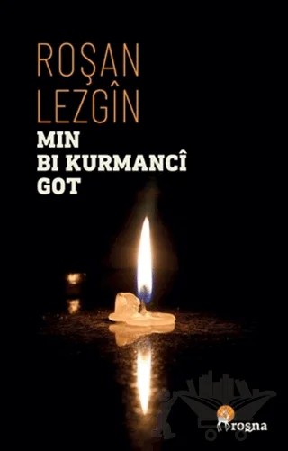 Min Bi Kurmancî Got – Roşan Lezgîn – Roşna Yayınları kitap kapağı