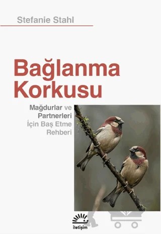 Bağlanma Korkusu – Stefanie Stahl – İletişim Yayınevi kitap kapağı