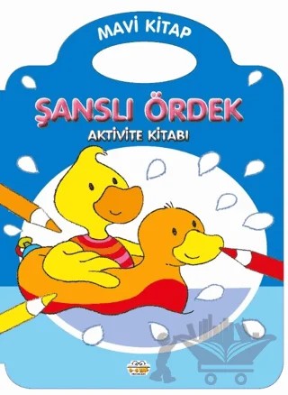Şanslı Ördek - Mavi Kitap – Kolektif – 0-6 Yaş Yayınları kitap kapağı