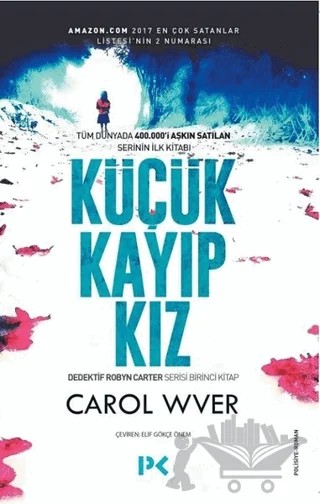 Küçük Kayıp Kız – Carol Wver – Profil Kitap kitap kapağı