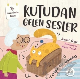 Kutudan Gelen Sesler - Küçüklerle Bilim – Zuhal Özer – Pötikare Yayıncılık kitap kapağı