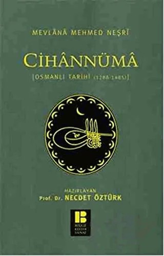 Cihannüma Osmanlı Tarihi (1288-1485) – Mevlana Mehmed Neşri – Bilge Kültür Sanat kitap kapağı