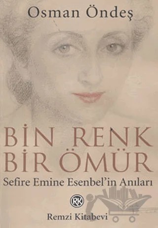 Bin Renk Bir Ömür – Osman Öndeş – Remzi Kitabevi kitap kapağı