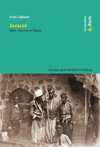 Zazalar: Tarih, Kültür ve Kimlik – Ercan Çağlayan – İstanbul Bilgi Üniversitesi Yayınları kitap kapağı