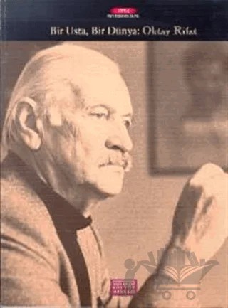 Bir Usta, Bir Dünya: Oktay Rifat – Fatma Türe – Yapı Kredi Yayınları kitap kapağı