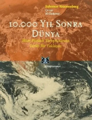On Bin Yıl Sonra Dünya – Soloman Kroonenberg – Kitap Yayınevi kitap kapağı
