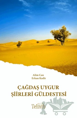 Çağdaş Uygur Şiirleri Güldestesi – Kolektif – Telmih Kitap kitap kapağı