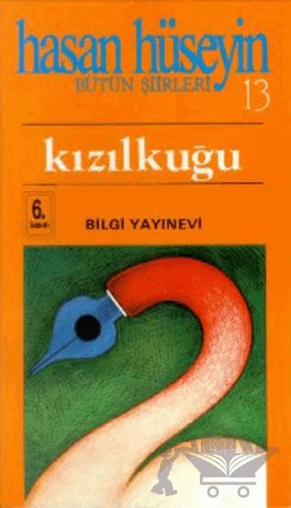 Kızılkuğu (Şiirin Uyanışı) – Hasan Hüseyin Korkmazgil – Bilgi Yayınevi kitap kapağı