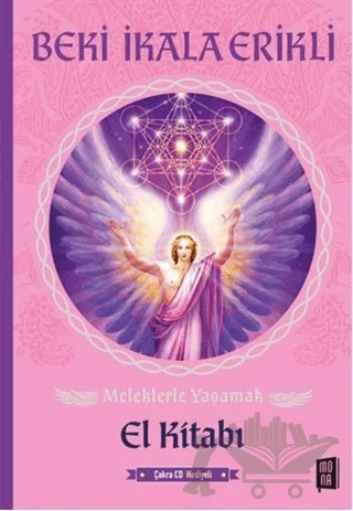 Meleklerle Yaşamak - El Kitabı – Beki İkala Erikli – Mona Kitap kitap kapağı