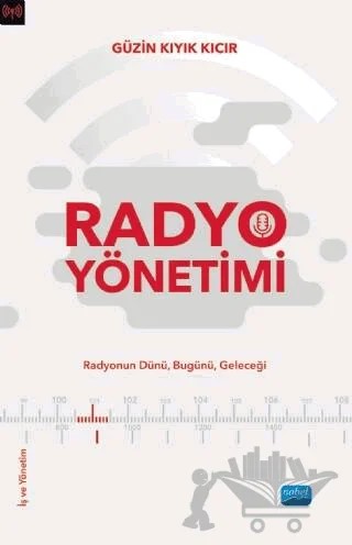 Radyo Yönetimi – Güzin Kıyık Kıcır – Nobel Akademik Yayıncılık kitap kapağı