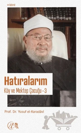 Hatıralarım; Köy ve Mektep Çocuğu – 3 – Yusuf el-Karadavi – Nida Yayıncılık kitap kapağı