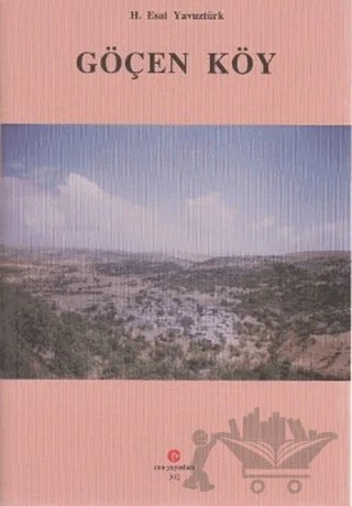 Göçen Köy – H. Esat Yavuztürk – Can Yayınları (Ali Adil Atalay) kitap kapağı