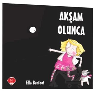 Akşam Olunca – Ella Burfoot – Mikado Yayınları kitap kapağı