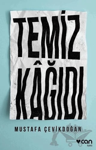 Temiz Kağıdı – Mustafa Çevikdoğan – Can Yayınları kitap kapağı