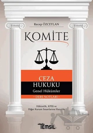 Komite Ceza Hukuku Genel Hükümler – Recep Özceylan – Temsil Kitap kitap kapağı