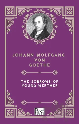 The Sorrows of Young Werther – Johann Wolfgang Von Goethe – Paper Books kitap kapağı