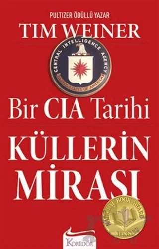 Küllerin Mirası – Tim Weiner – Koridor Yayıncılık kitap kapağı