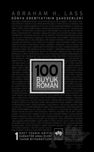 100 Büyük Roman - 1 Dünya Edebiyatının Şaheserleri – Abraham H. Lass – Ötüken Neşriyat kitap kapağı