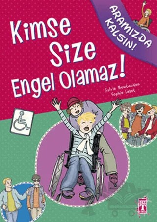 Kimse Size Engel Olamaz! – Sophie Lebot, Sylvie Boutaudou – İlk Genç Timaş kitap kapağı