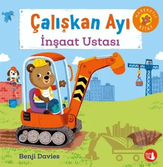Çalışkan Ayı İnşaat Ustası – Benji Davies – Büyülü Fener Yayınları kitap kapağı