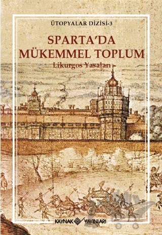 Sparta’da Mükemmel Toplum – Derleme – Kaynak Yayınları kitap kapağı
