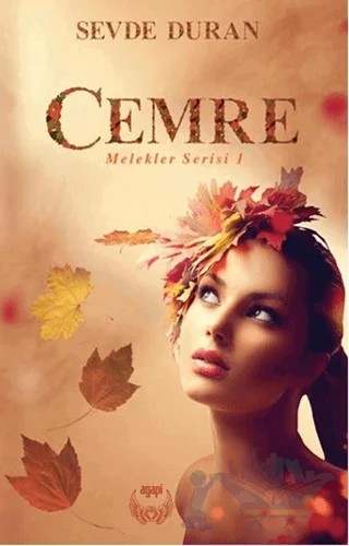 Melekler Serisi 1 - Cemre – Sevde Duran – Agapi Yayınları kitap kapağı