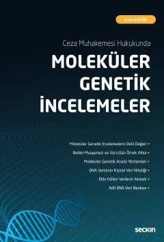 Ceza Muhakemesi Hukukunda Moleküler Genetik İncelemeler – Esra Demir – Seçkin Yayıncılık kitap kapağı
