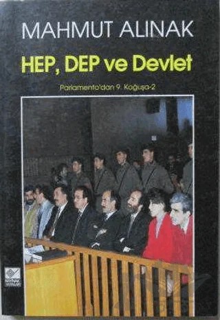 HEP, DEP ve Devlet – Mahmut Alınak – Kaynak Yayınları kitap kapağı