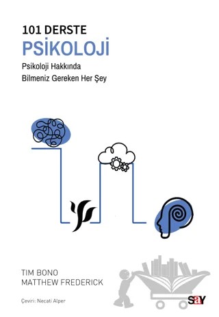 101 Derste Psikoloji – Tim Bono, Matthew Frederick – Say Yayınları kitap kapağı