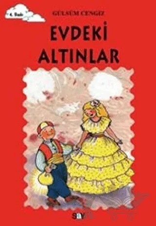 Evdeki Altınlar – Gülsüm Cengiz – Say Çocuk kitap kapağı