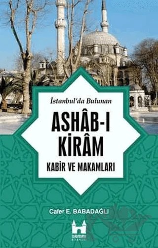 İstanbul'da Bulunan Ashab-ı Kiram – Kolektif – Sarayburnu Kitaplığı kitap kapağı