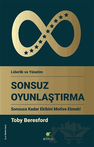 Sonsuz Oyunlaştırma – Toby Beresford – ELMA Yayınevi kitap kapağı