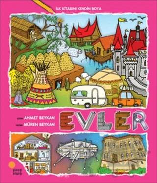 İlk Kitabını Kendin Boya - Evler – Müren Beykan – Günışığı Kitaplığı kitap kapağı