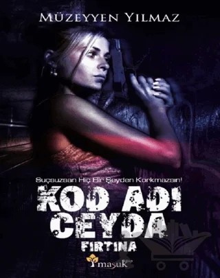 Kod Adı Ceyda Fırtına – Müzeyyen Yılmaz – Maşuk Kitap kitap kapağı