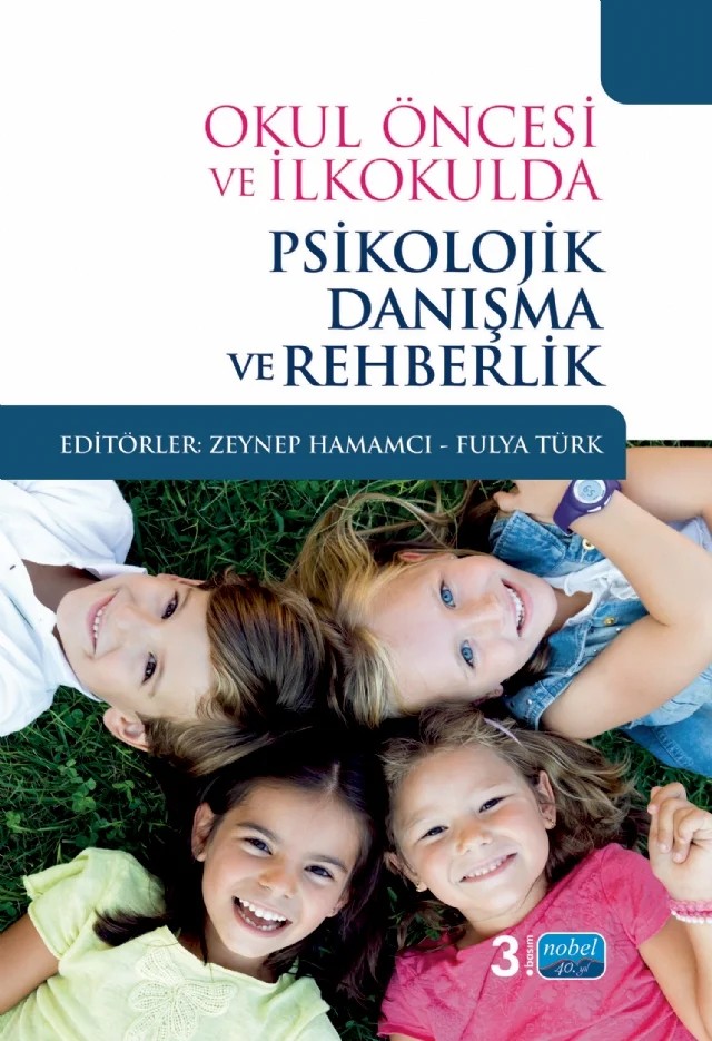 Okul Öncesi ve İlkokulda Psikolojik Danışma ve Rehberlik – Aysel Köksal Akyol, B. Tuğba Karaaslan, F. Sülen Şahin Kıralp, Zeynep Hamamcı, Fulya Türk, Oğuzhan Kırdök, Ali Çekiç, Ercan Kocayörük, Bekir Çelik, İlknur Çifci Tekinarslan, Emine Gül Kapçı, Gökçe Çokamay, Şaziye Senem Başgül, Feyza Topçu, İdris Kaya, Aylin Demirli Yıldız, Ahmet Buğa – Nobel Akademik Yayıncılık kitap kapağı
