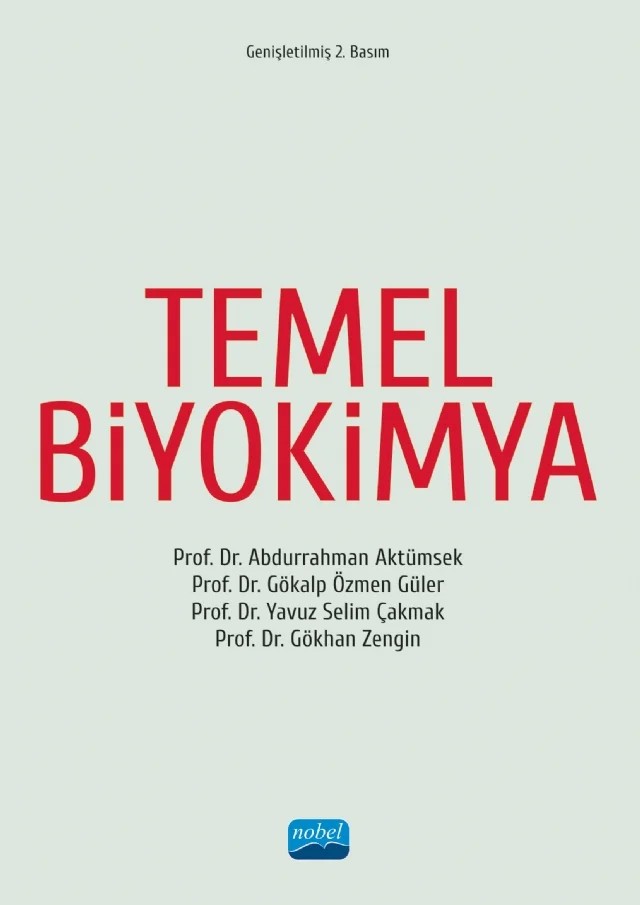 Temel Biyokimya – Abdurrahman Aktümsek, Gökalp Özmen Güler, Yavuz Selim Çakmak, Gökhan Zengin – Nobel Akademik Yayıncılık kitap kapağı