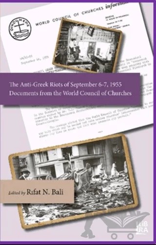 The Anti-Greek Riots of September 6-7, 1955 – Rıfat N. Bali – Libra Yayınları kitap kapağı