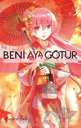 Beni Ay'a Götür Cilt 3 – Kenjiro Hata – Kayıp Kıta Yayınları kitap kapağı