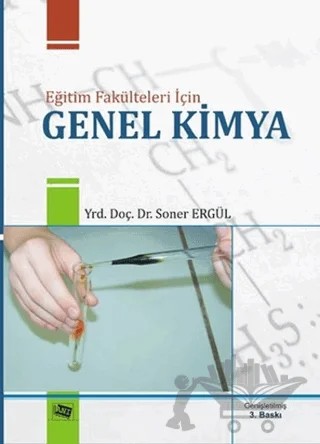 Eğitim Fakülteleri için Genel Kimya – Soner Ergül – Anı Yayıncılık kitap kapağı