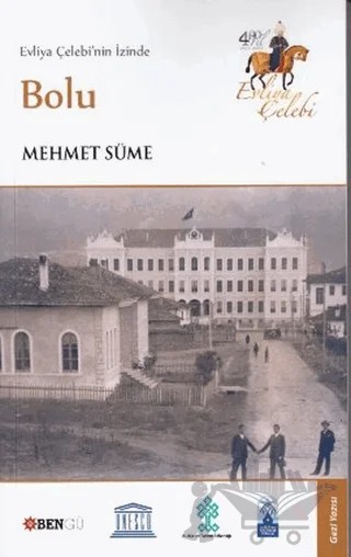 Evliya Çelebi’nin İzinde Bolu – Mehmet Süme – Bengü Yayınları kitap kapağı