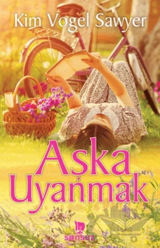 Aşka Uyanmak – Kim Vogel Sawyer – Sonsuz Kitap Yayınları kitap kapağı