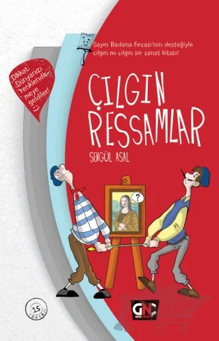 Çılgın Ressamlar – Şengül Asal – Genç Nesil kitap kapağı