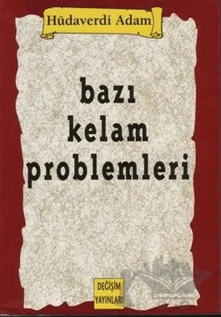 Bazı Kelam Problemleri – Hüdaverdi Adam – Değişim Yayınları kitap kapağı