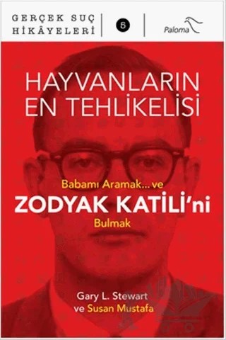 Hayvanların En Tehlikelisi – Gary L. Stewart, Susan Mustafa – Paloma Yayınevi kitap kapağı