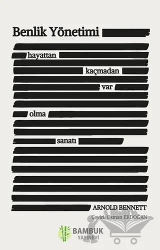 Benlik Yönetimi – Arnold Bennett – Bambuk Yayınevi kitap kapağı
