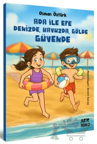 Ada ile Efe Denizde, Havuzda, Gölde Güvende – Osman Öztürk – Artenino Yayıncılık kitap kapağı